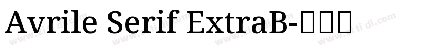 Avrile Serif ExtraB字体转换